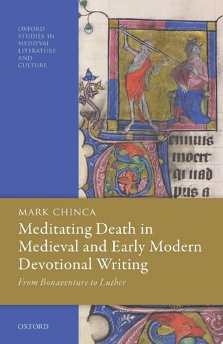Meditating Death in Medieval and Early Modern Devotional Writing: From Bonaventure to Luther
