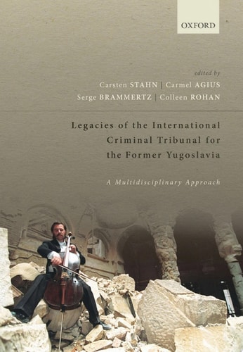 Legacies of the ICTY: A Multidisciplinary Approach