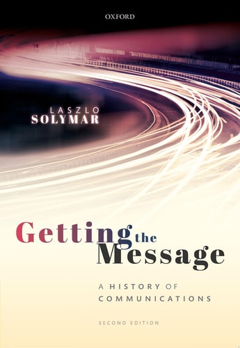 Getting the Message: A History of Communications