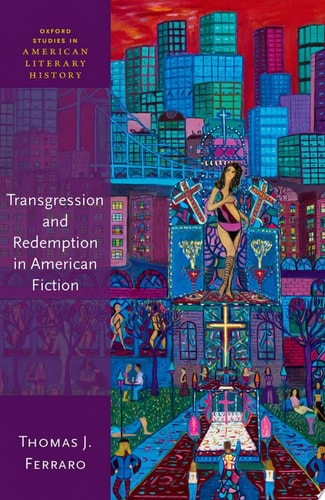 Transgression and Redemption in American Fiction