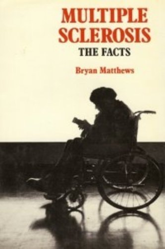 Multiple Sclerosis: The Facts
