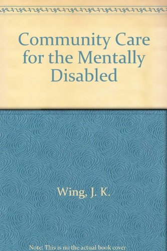 Community Care for the Mentally Disabled