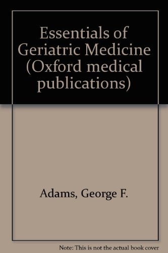 Essentials of Geriatric Medicine