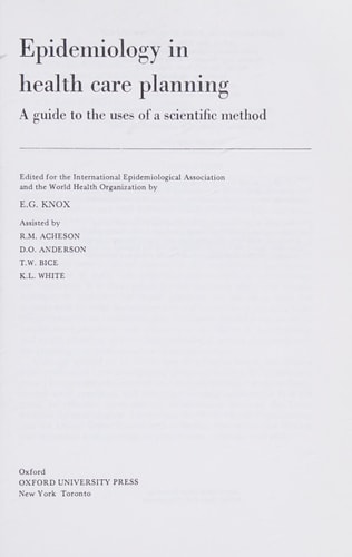Epidemiology in Health Care Planning: A Guide to the Uses of a Scientific Method