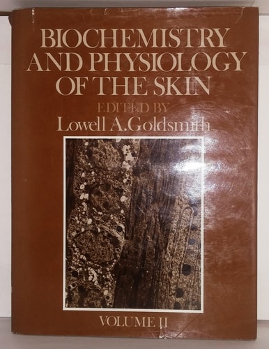 Biochemistry and Physiology of the Skin: Volumes I and II