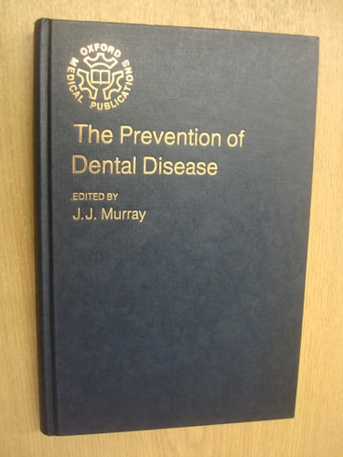 The Prevention of Dental Disease
