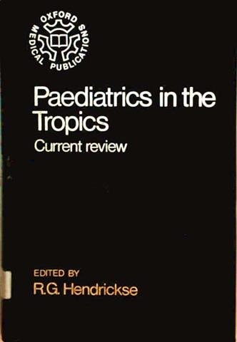 Paediatrics in the Tropics: Current Review