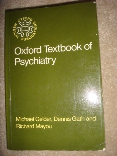 Oxford Textbook of Psychiatry (Oxford Medical Publications)