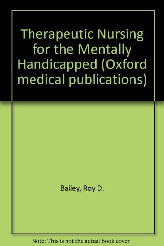 Therapeutic Nursing for the Mentally Handicapped