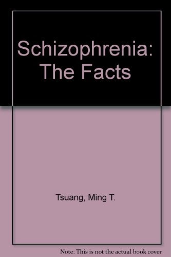Schizophrenia: The Facts