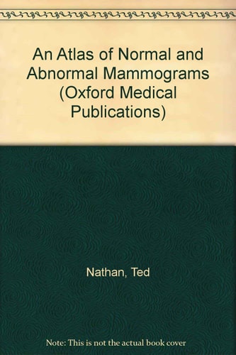 An Atlas of Normal and Abnormal Mammograms