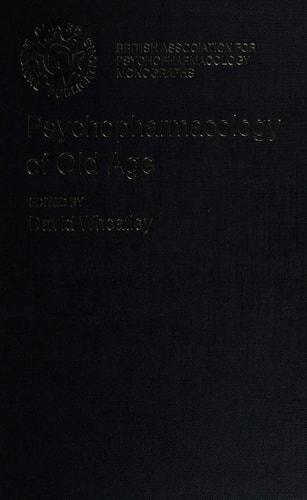 Psychopharmacology of Old Age: No. 3