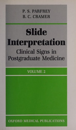 Slide Interpretation: Clinical Signs in Postgraduate Medicine