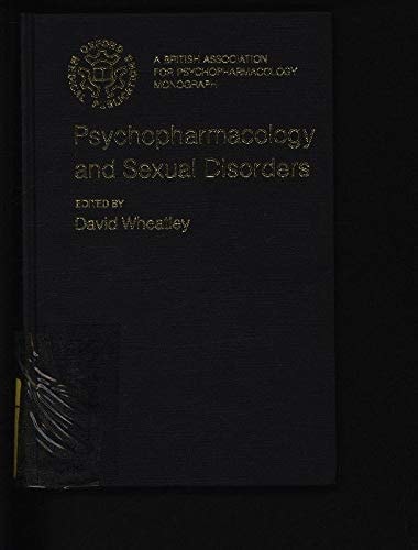 Psychopharmacology and Sexual Disorders