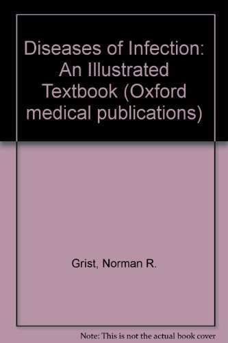 Diseases of Infection: An Illustrated Textbook