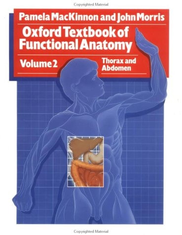 Oxford Textbook of Functional Anatomy: Thorax and Abdomen