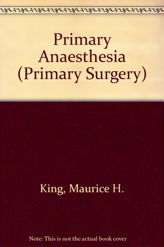 Primary anaesthesia (Oxford medical publications)