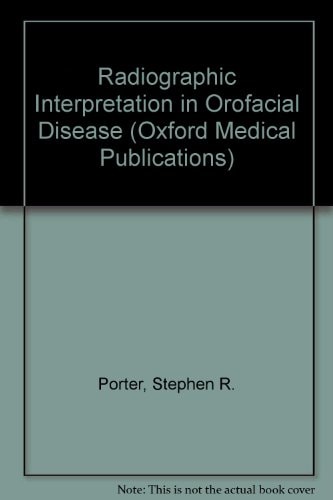 Radiographic Interpretation in Orofacial Disease