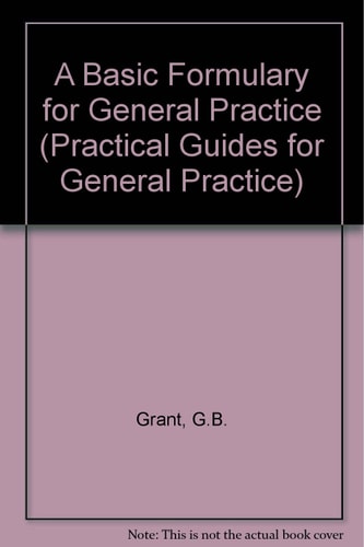 A Basic Formulary for General Practice