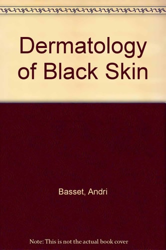 Dermatology of Black Skin