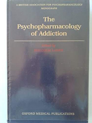 The Psychopharmacology of Addiction