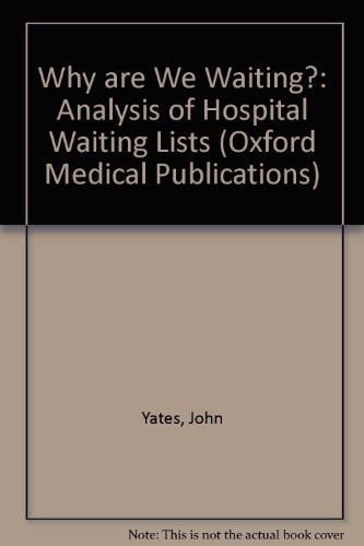 Why Are We Waiting?: An Analysis of Hospital Waiting-Lists
