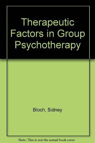 Therapeutic Factors in Group Psychotherapy
