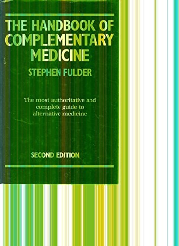 The Handbook of Complementary Medicine