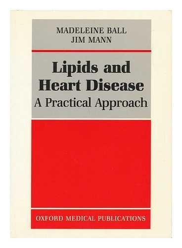 Lipids and Heart Disease: A Practical Approach
