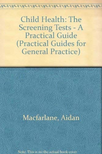 Child Health: The Screening Tests