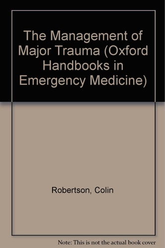 The Management of Major Trauma