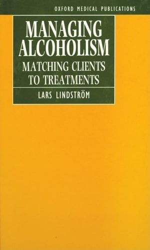 Managing Alcoholism: Matching Clients to Treatments