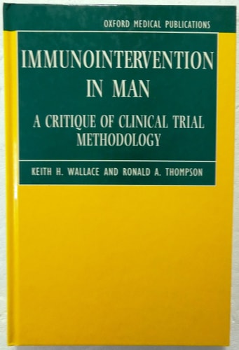 Immunointervention in Man: A Critique of Clinical Trial Methodology