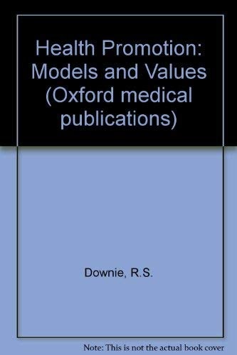 Health Promotion: Models and Values
