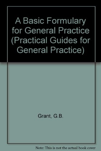 A Basic Formulary for General Practice