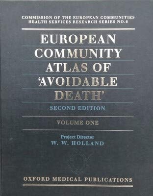 European Community Atlas of Avoidable Death: Volume One