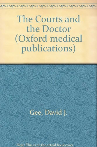 The Courts and the Doctor