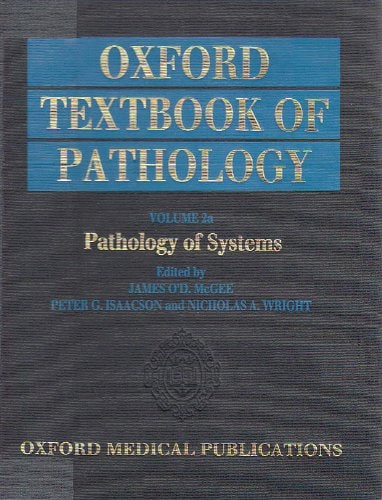 Oxford Textbook of Pathology, Vol. 2a: Pathology of Systems
