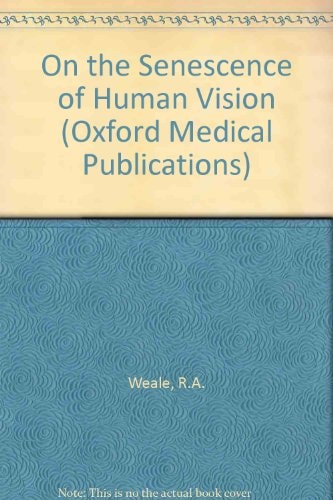 The Senescence of Human Vision
