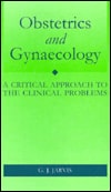 Obstetrics and Gynaecology: A Critical Approach to the Clinical Problems