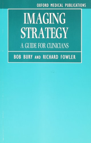 Imaging Strategy: A Guide for Clinicians