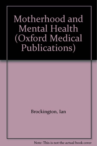 Motherhood and Mental Health