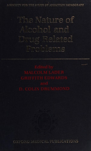 The Nature of Alcohol and Drug Related Problems