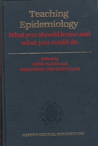 Teaching Epidemiology: What You Should Know and What You Could Do