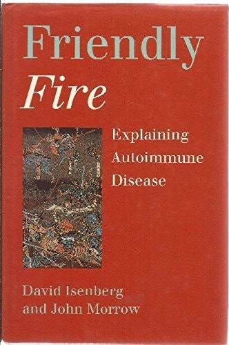Friendly Fire: Explaining Autoimmune Disease