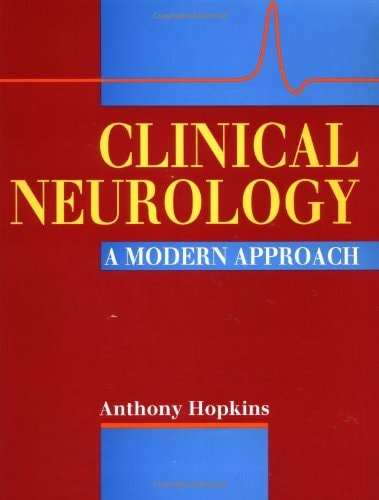 Clinical Neurology: A Modern Approach