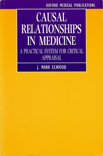 Causal Relationships in Medicine: A Practical System for Critical Appraisal