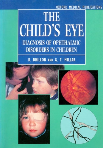 The Child's Eye: Diagnosis of Ophthalmic Disorders in Children