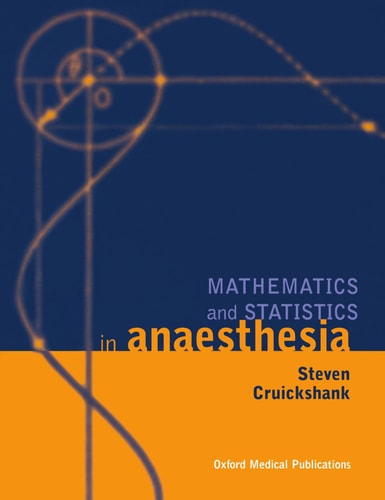 Mathematics and Statistics in Anaesthesia