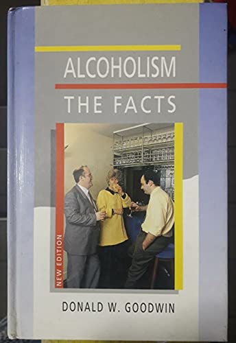 Alcoholism: The Facts